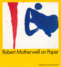 Robert Motherwell on Paper: Drawings, Prints, Collages